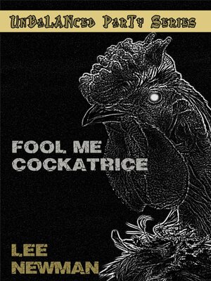 cover image of Fool Me Cockatrice